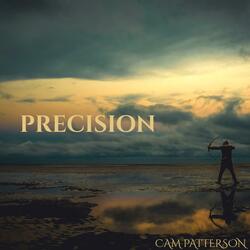 Precision