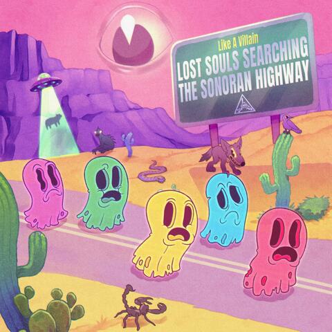 Lost Souls Searching The Sonoran Highway