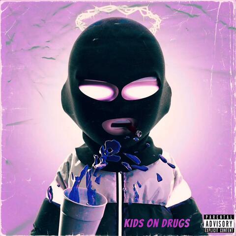 Kids On Drugs