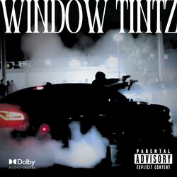 WINDOW TINTZ (feat. StompaDaLoc)