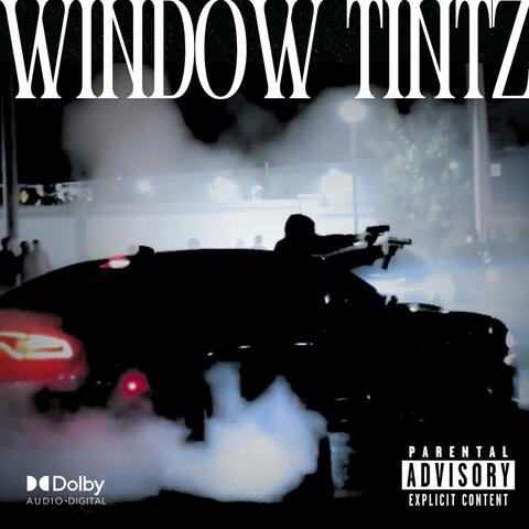 WINDOW TINTZ (feat. StompaDaLoc)