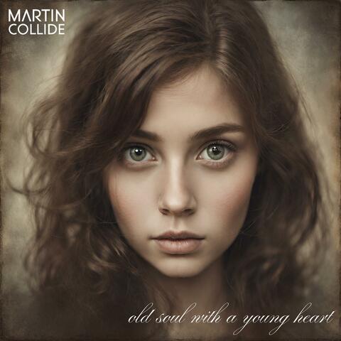 Old Soul With A Young Heart