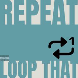 Repeat Loop That