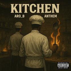 Kitchen (feat. Aro B)
