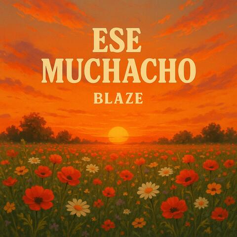 ESE MUCHACHO