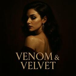 Venom & Velvet