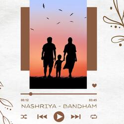 Nashriya - Bandham