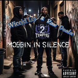 Mobbin In Silence (feat. Raw Deala)