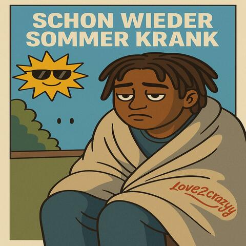 Schon Wieder Sommer Krank