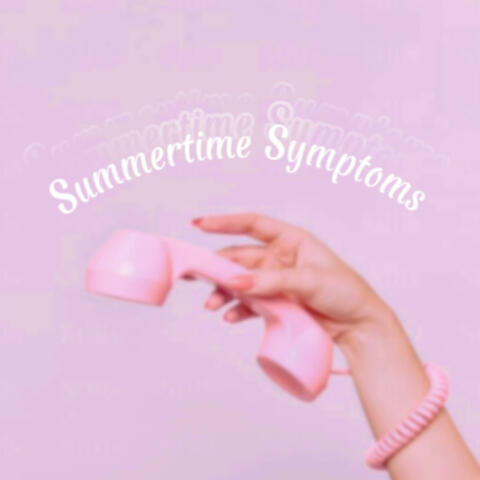 SummerTime Symptoms