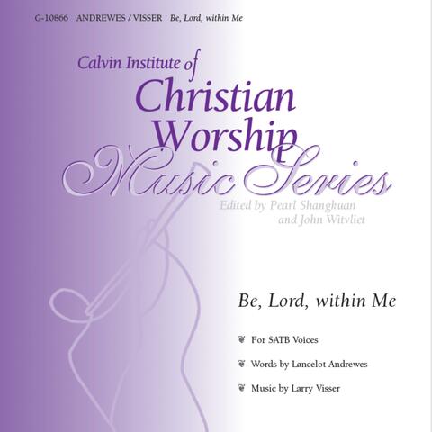 Be, Lord, within Me (feat. Larry Visser)