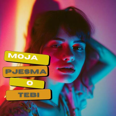 MOJA PJESMA O TEBI