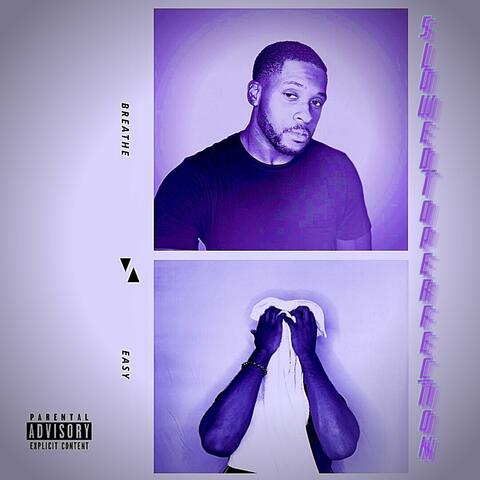 Breathe Easy, Pt. 2 (Slowed To Perfection)