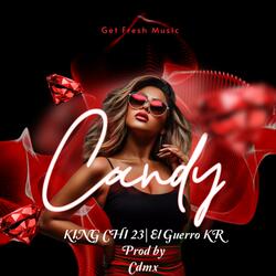 Candy (feat. El Guerrro KR)