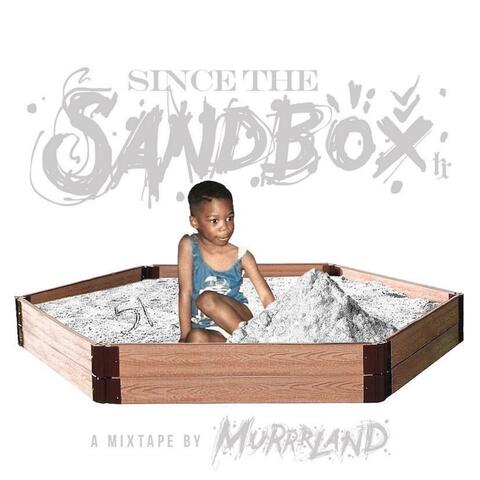 Since the Sandbox