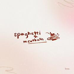 spaghetti & meatballs (feat. Hannah Ling)