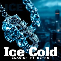 Ice Cold (feat. Retro)