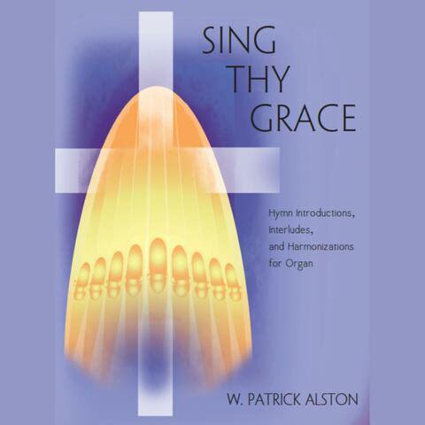 Sing Thy Grace