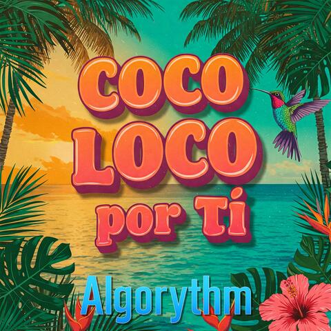 Coco loco por ti