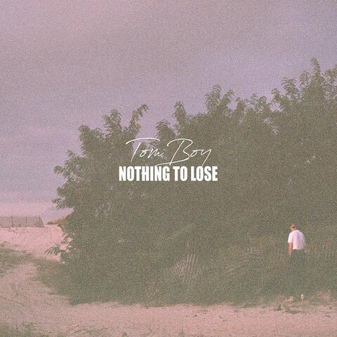 Nothing To Lose