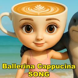 Ballerina Cappuccino Song (Italian Brainrot Tralalero Tralala)