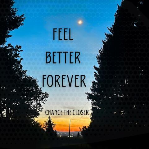 Feel Better Forever