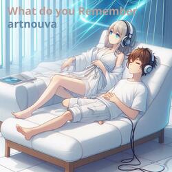 What do you Remember