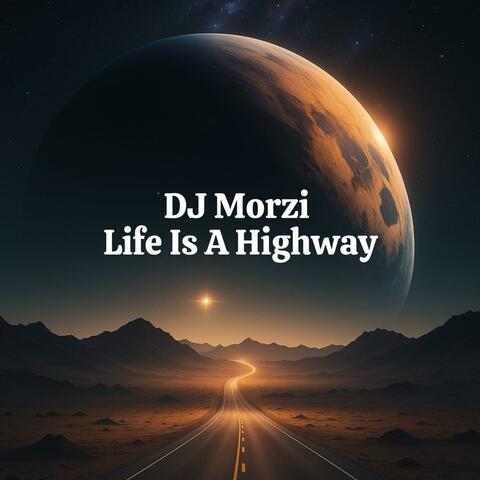Life Is A Highway