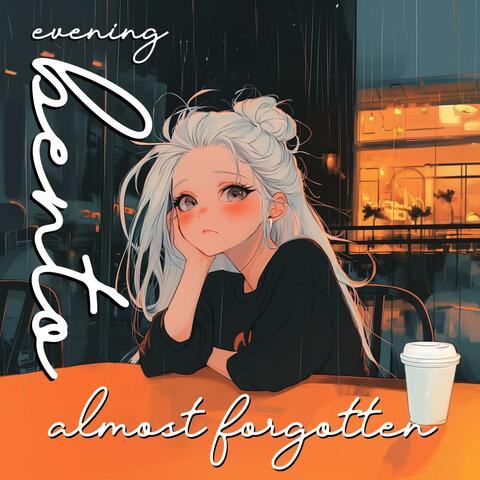 almost forgotten