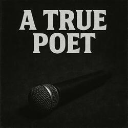 A True Poet