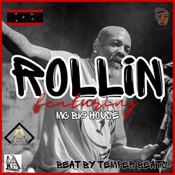 Rollin (feat. MC Big House)
