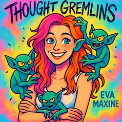 Thought Gremlins