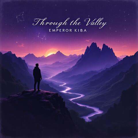 Through the Valley