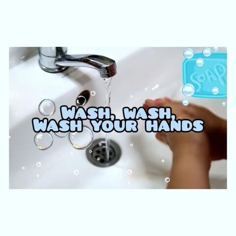 Wash, Wash, Wash Your Hands