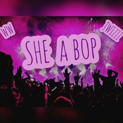 SHE A BOP