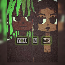 You n Me