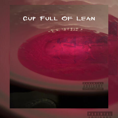 Cup Full Of Lean
