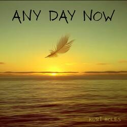 Any Day Now