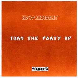 Turn The Party Up