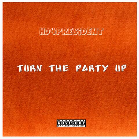 Turn The Party Up