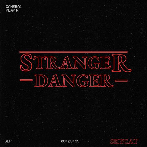 Stranger Danger