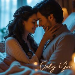 Only You