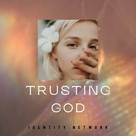 Trusting God