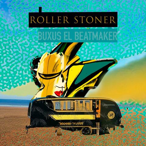 Roller Stoner