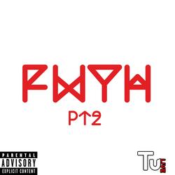 FWYH Pt. 2
