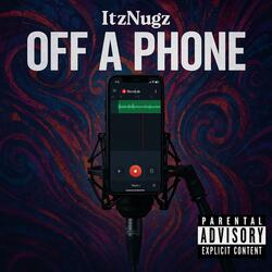 Off A Phone