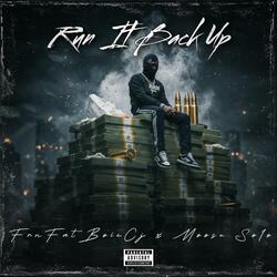 Run It Back Up (feat. Moose So1o)