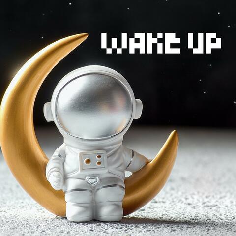wake up