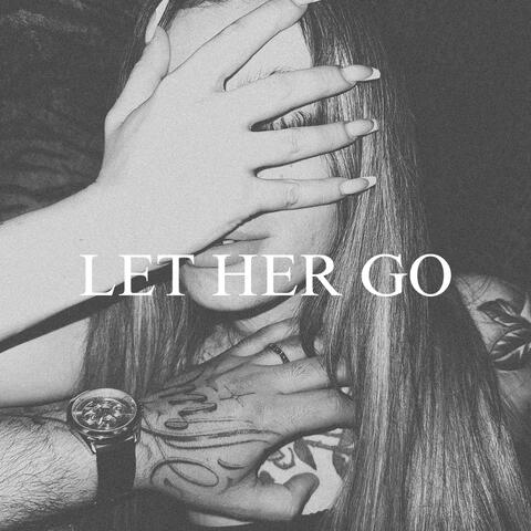 LET HER GO