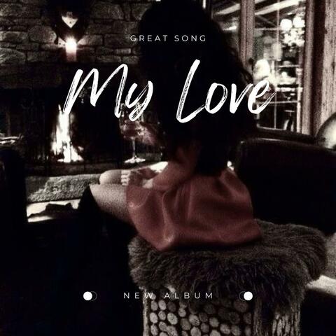 My Love